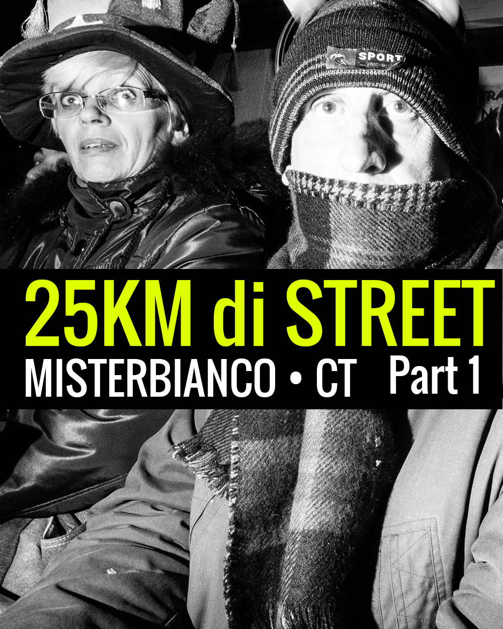 25Km di Street – Part.1 Misterbianco Street photography