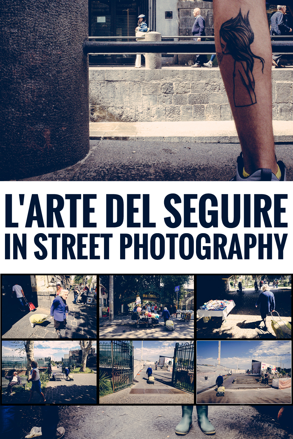 L’arte del seguire nella fotografia di strada – street photography