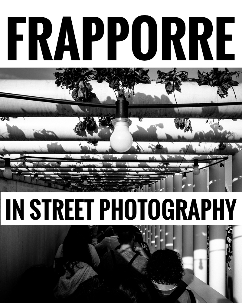 Frapporre in Street Photography
