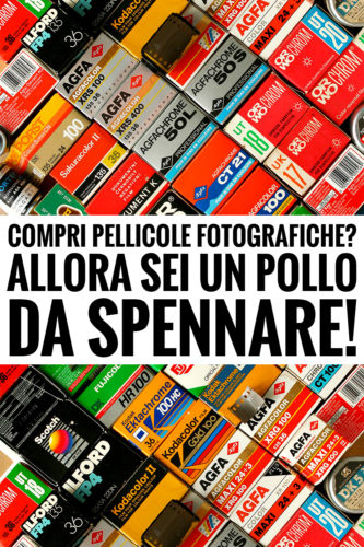 Acquisto online di pellicole fotografiche, occhio ai prezzi!