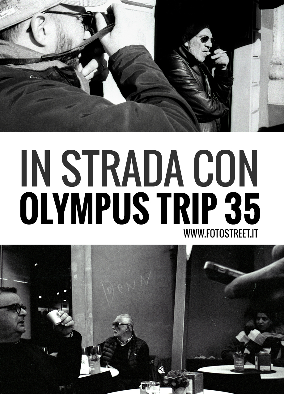 In strada con Olympus Trip 35 – Catania Street Photography Session
