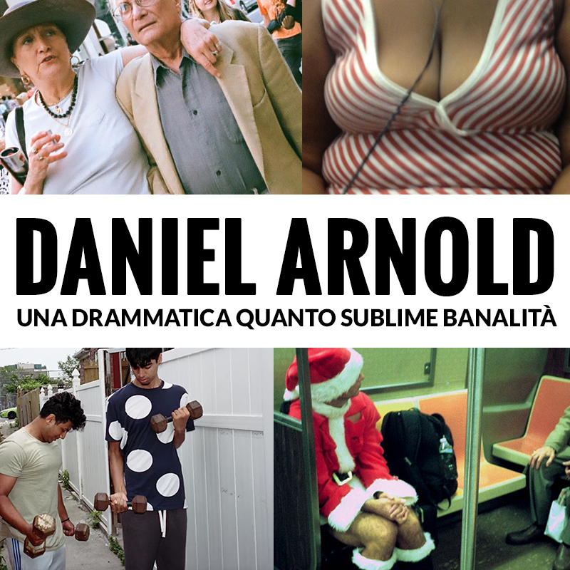 Daniel Arnold – Una Drammatica quanto Sublime Banalità